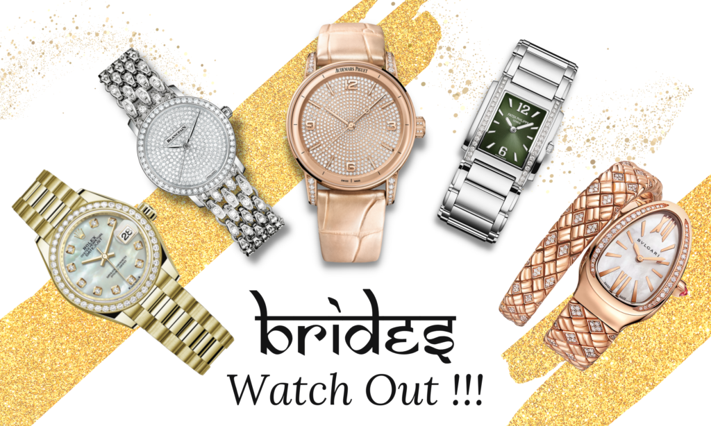 #WatchOut: Complete Your Bridal Look With These Exquisite Timepieces