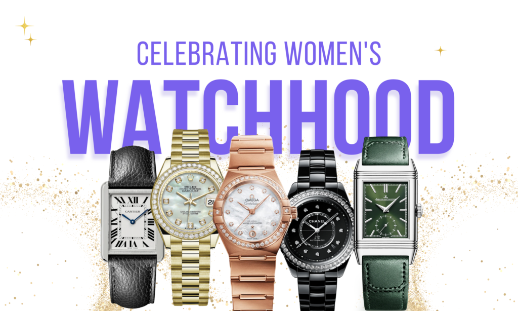 Celebrating Women’s Watch Hood