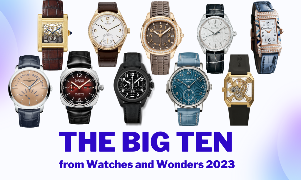 #Novelties- The Big Ten from Watches and Wonders 2023